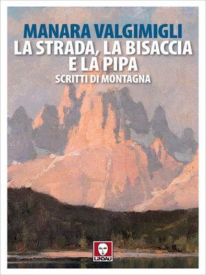 cover image of La strada, la bisaccia e la pipa